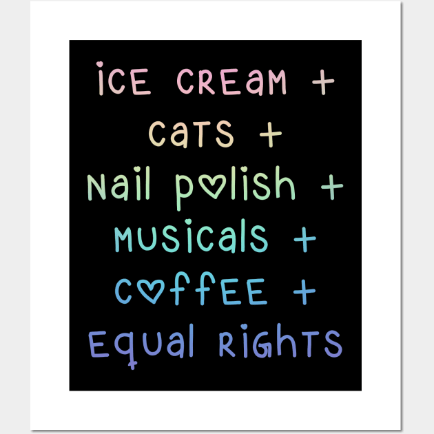 Ice Cream + Cats + Nail Polish + Equal Rights Wall Art by KelseyLovelle
